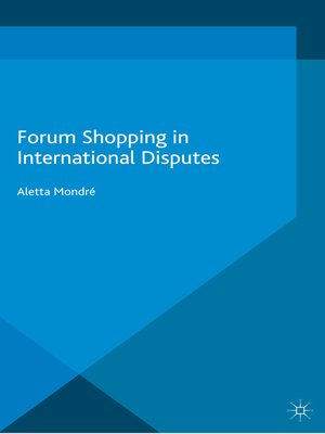 cover image of Forum Shopping in International Disputes